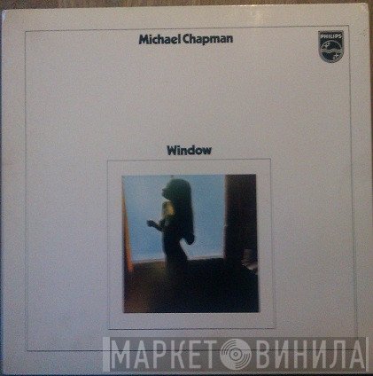 Michael Chapman   - Window