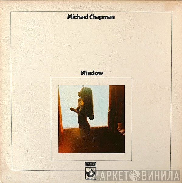 Michael Chapman   - Window