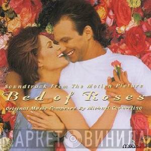 Michael Convertino - Bed Of Roses (Soundtrack From The Motion Picture)
