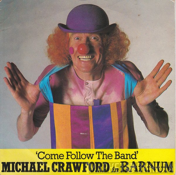Michael Crawford - Come Follow The Band