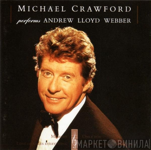 Michael Crawford - Michael Crawford Performs Andrew Lloyd Webber