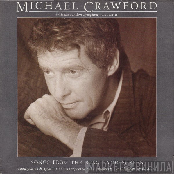 Michael Crawford, The London Symphony Orchestra - Songs From The Stage And Screen