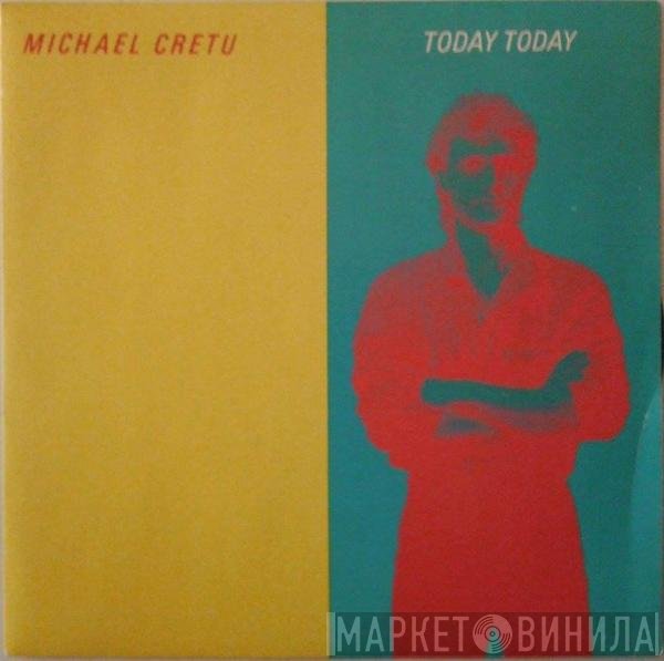 Michael Cretu  - Today Today