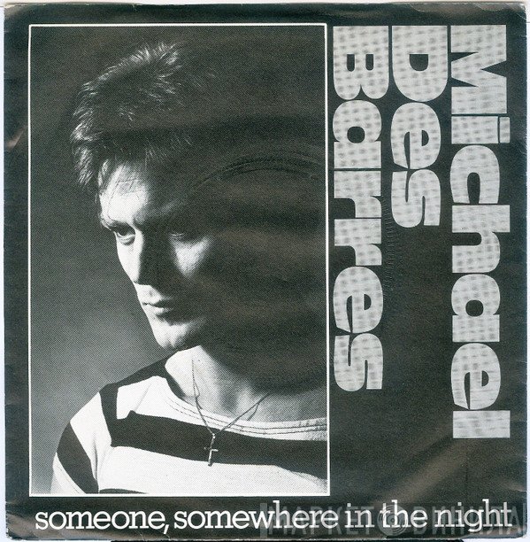 Michael Des Barres - Someone, Somewhere In The Night