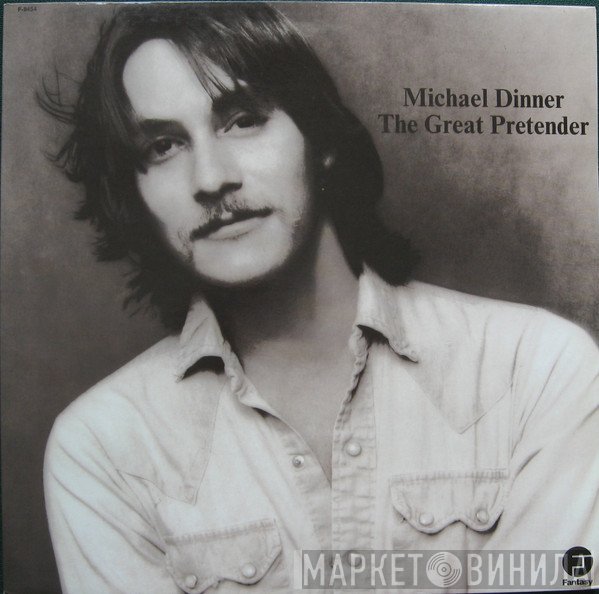 Michael Dinner - The Great Pretender