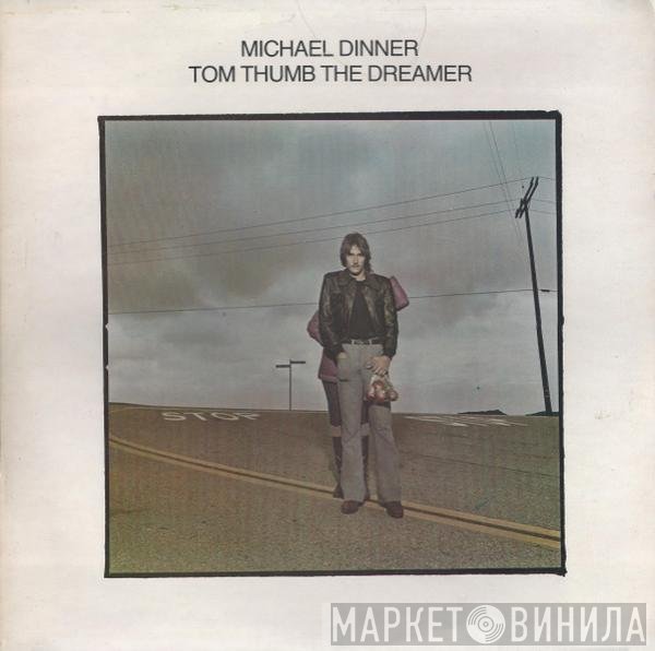 Michael Dinner - Tom Thumb The Dreamer