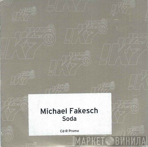 Michael Fakesch - Soda
