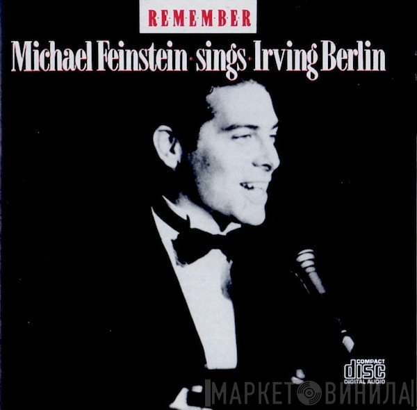 Michael Feinstein - Remember: Michael Feinstein Sings Irving Berlin