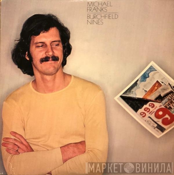 Michael Franks  - Burchfield Nines