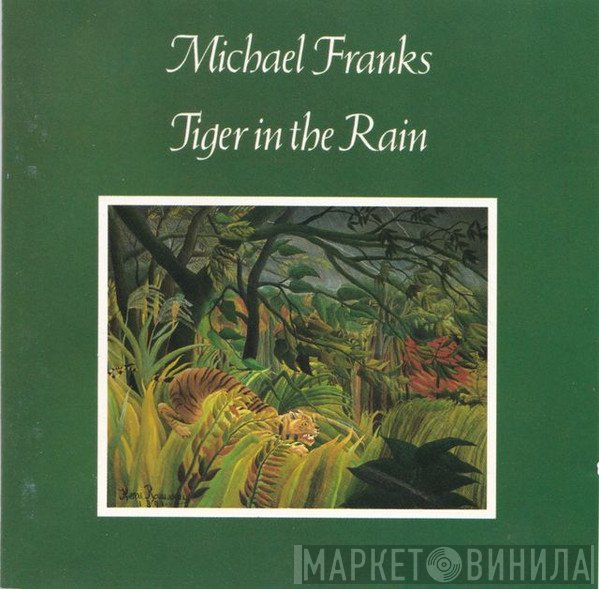 Michael Franks  - Tiger In The Rain