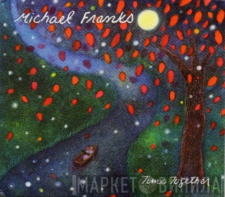 Michael Franks - Time Together