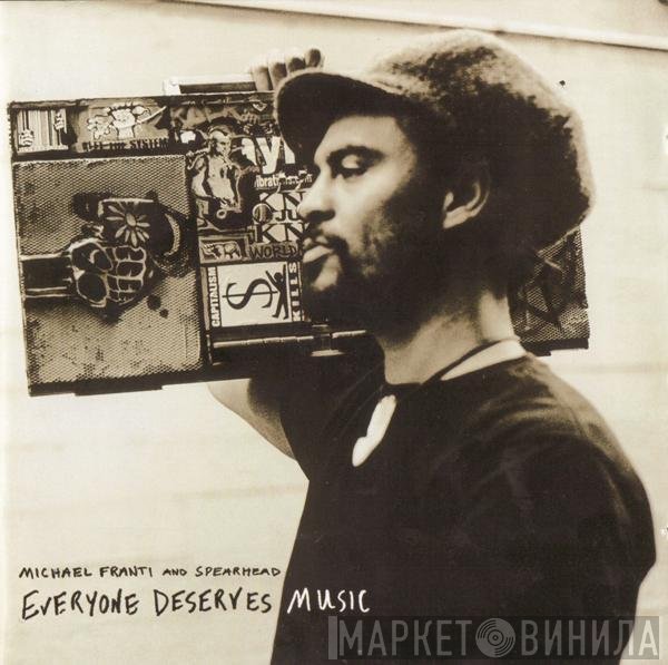 Michael Franti And Spearhead  - Everyone Deserves Music
