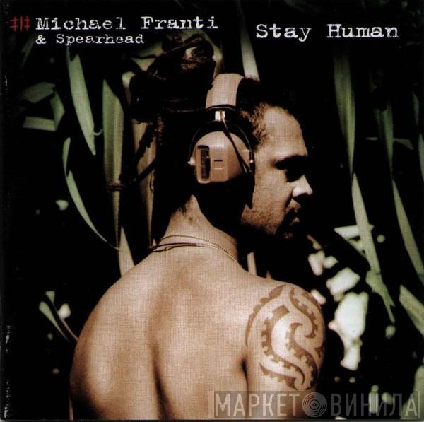 Michael Franti And Spearhead  - Stay Human