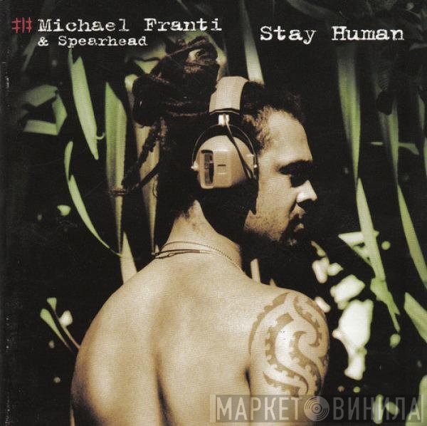 Michael Franti And Spearhead  - Stay Human