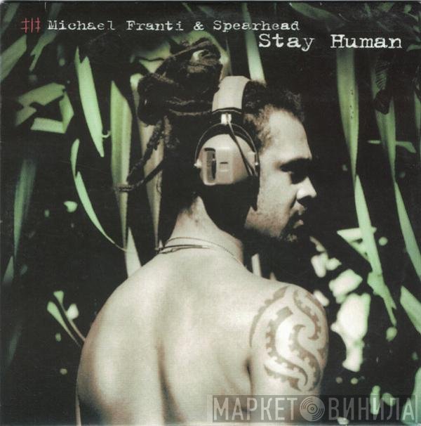 Michael Franti And Spearhead  - Stay Human