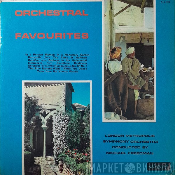 Michael Freedman, The London Metropolis Symphony Orchestra - Orchestral Favourites