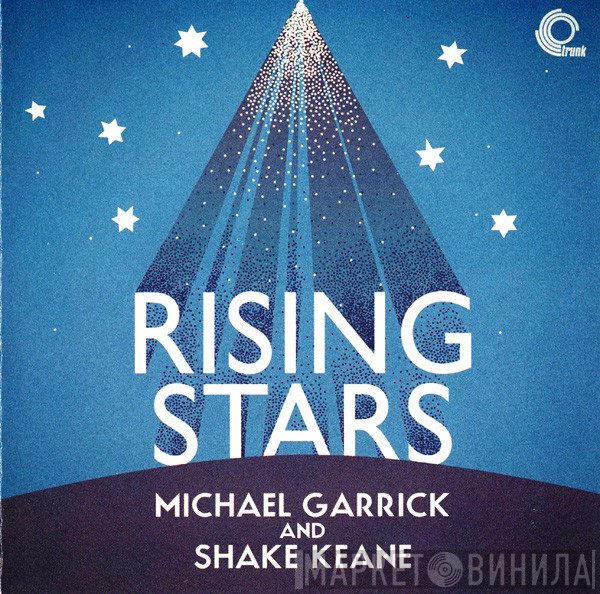 Michael Garrick And Shake Keane  - Rising Stars