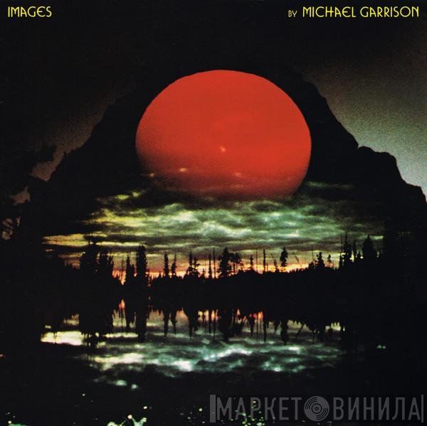 Michael Garrison  - Images