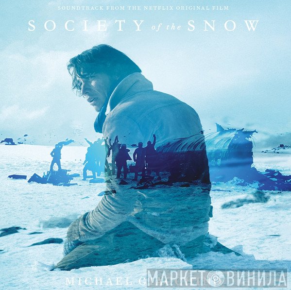 Michael Giacchino - Society Of The Snow (Soundtrack From The Netflix Original Film)