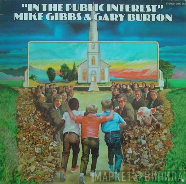 Michael Gibbs & Gary Burton  - In The Public Interest