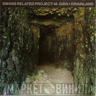 Michael Gira  - Drainland