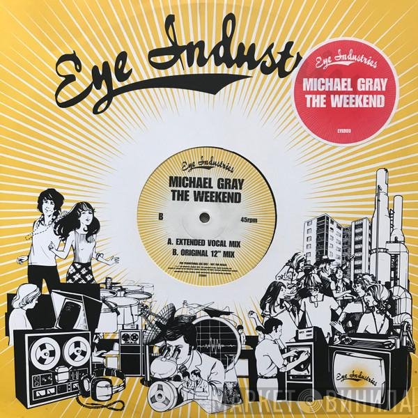 Michael Gray - The Weekend
