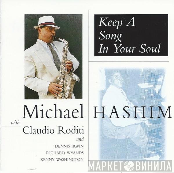 Michael Hashim, Claudio Roditi, Dennis Irwin, Richard Wyands, Kenny Washington - Keep A Song In Your Soul