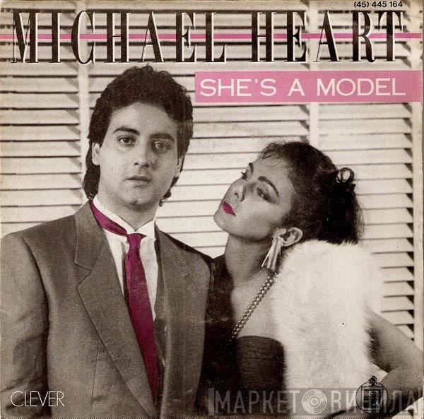 Michael Heart  - She's A Model