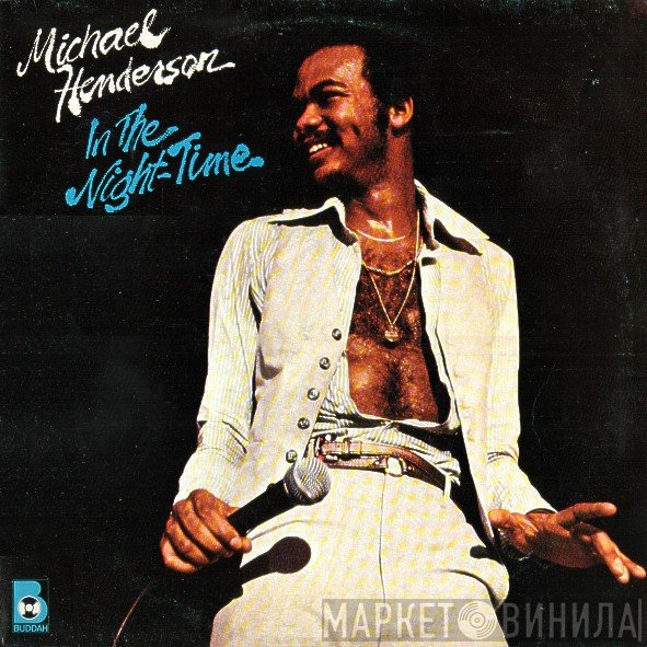 Michael Henderson  - In The Night-Time