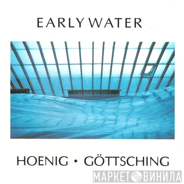Michael Hoenig / Manuel Göttsching  - Early Water
