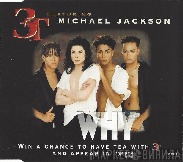 Michael Jackson, 3T - Why