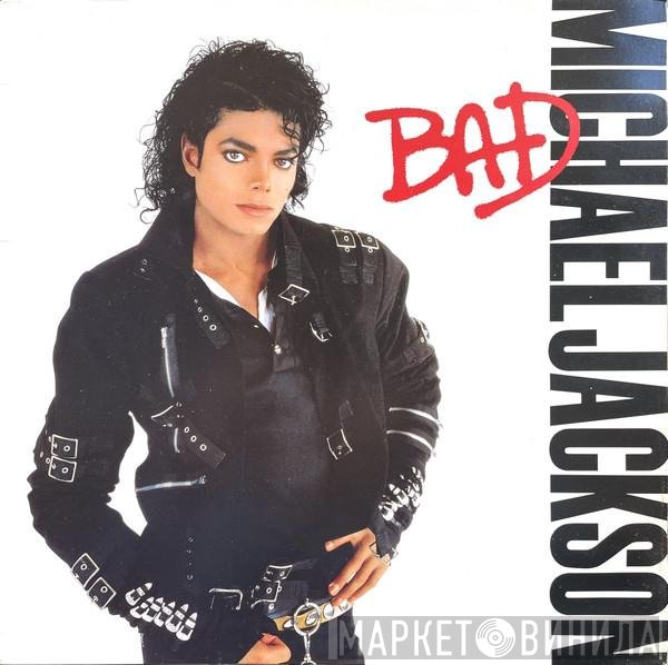 Michael Jackson  - Bad