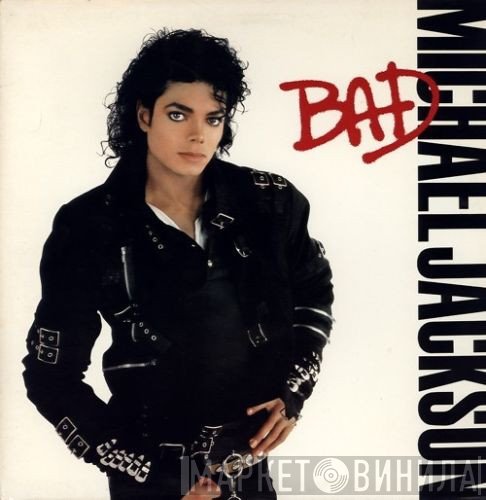 Michael Jackson  - Bad