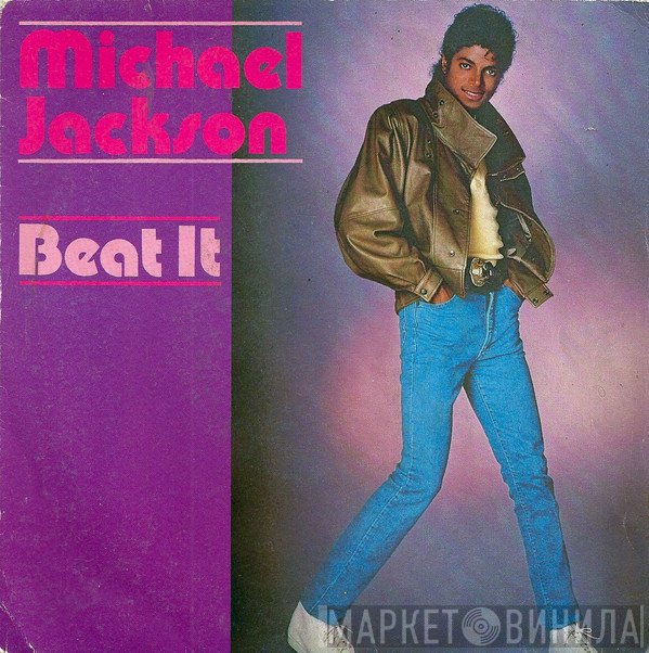 Michael Jackson  - Beat It