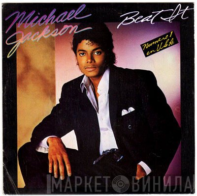 Michael Jackson  - Beat It