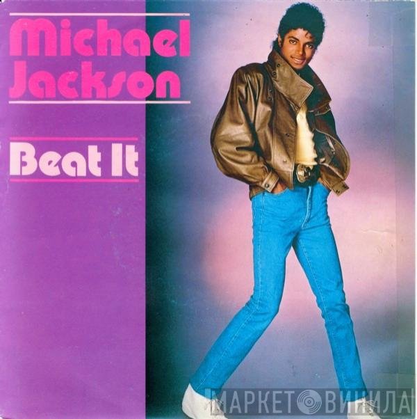 Michael Jackson  - Beat It
