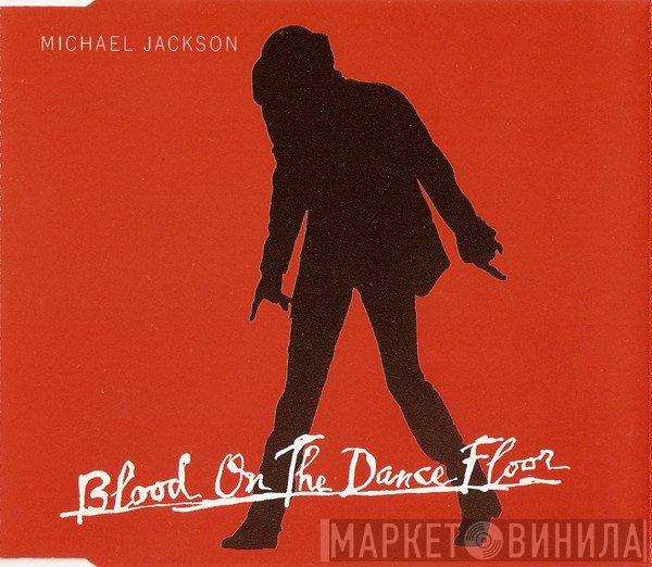 Michael Jackson - Blood On The Dance Floor