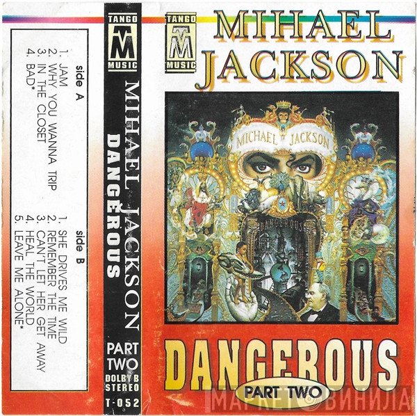 Michael Jackson  - Dangerous Part Two