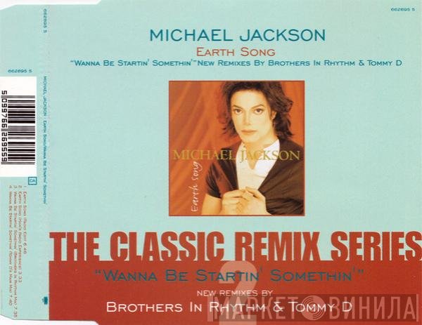 Michael Jackson - Earth Song / Wanna Be Startin' Somethin'