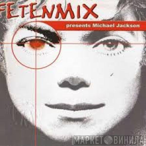 Michael Jackson  - Fetenmix
