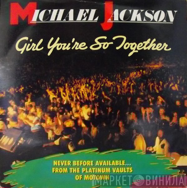Michael Jackson - Girl You're So Together