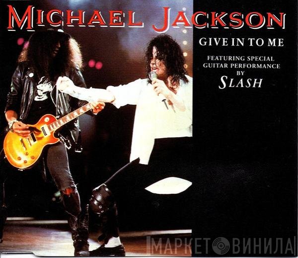 Michael Jackson  - Give In To Me