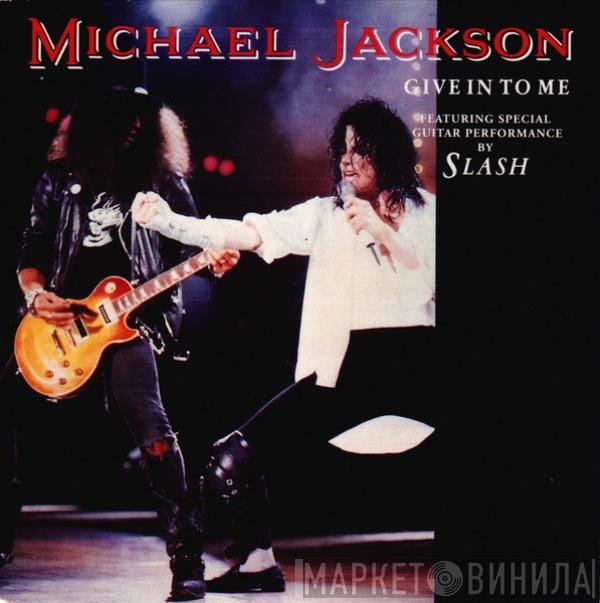 Michael Jackson  - Give In To Me