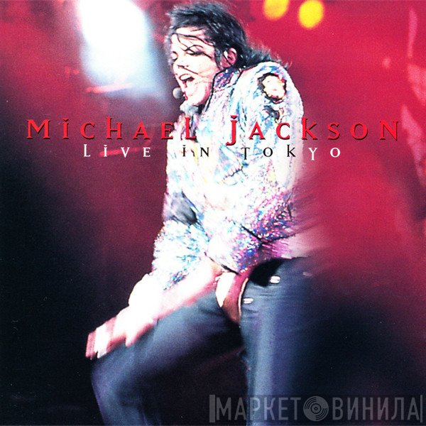 Michael Jackson  - Live In Tokyo