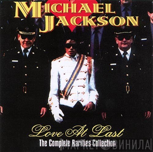 Michael Jackson  - Love At Last (The Complete Rarities Collection)