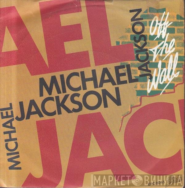 Michael Jackson  - Off The Wall