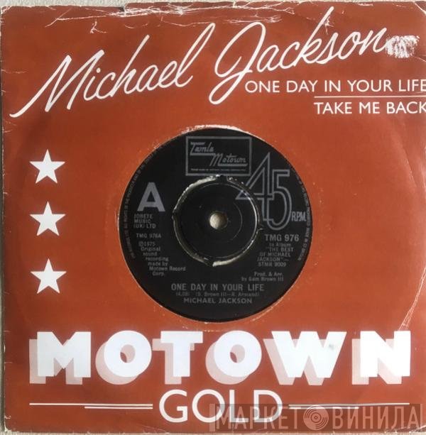 Michael Jackson - One Day In Your Life / Take Me Back