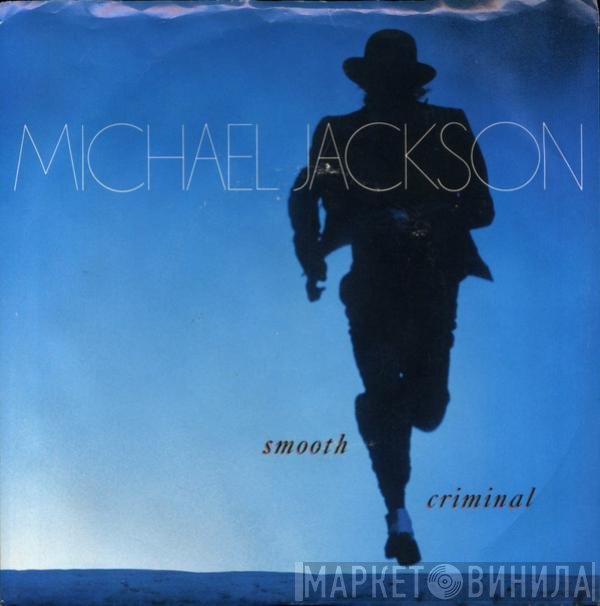 Michael Jackson  - Smooth Criminal