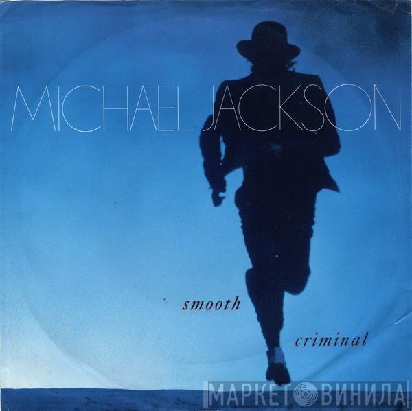 Michael Jackson  - Smooth Criminal