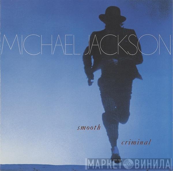 Michael Jackson  - Smooth Criminal